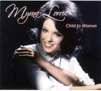 Myrna Lorrie - Child to Woman