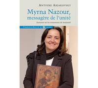 Myrna Nazour, messagère de l'unité des chrétiens: Entretien sur le événements de Soufanieh, Damas