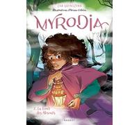 Myrodia - Tome 2, La Forêt des Absents