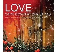 Myron and Archie - Love Came Down at Christmas [Import]