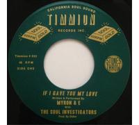 Myron & E With The Soul Investigator If I Gave You My Love/Everyday Lov (Vinyl)