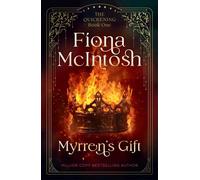 Myrren's Gift An Epic Fantasy of Magic, Curses and a Warrior's Destiny - Fiona McIntosh - Bedford Square Publishers - ebook (ePub) - Livre