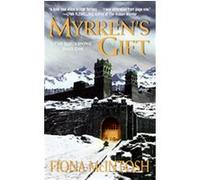 Myrren's Gift, The Quickening Fiona McIntosh (Auteur)