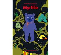 Myrtille - Isabelle Rossignol - Ecole Des Loisirs - broché - Roman cadet dès 6 ans