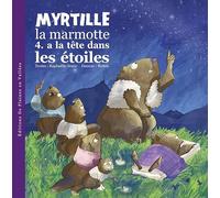 Myrtille la marmotte a la tête dans les étoiles
