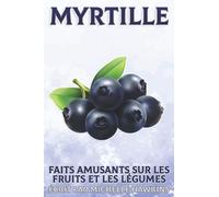Myrtille: Mûre Série "Faits amusants sur les fruits et les légumes #35