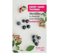 Myrtilles La beauté des petites choses - Henry David Thoreau - Rivages - Poche - Roman