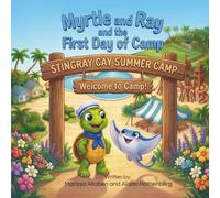 Myrtle and Ray's First Day of Camp
