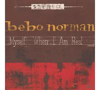 Norman, Bebo - Myself When I Am Real