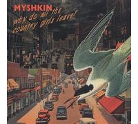 Myshkin - Why Do All The Country Girls