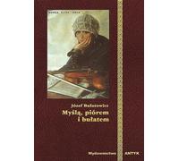 Myślą piórem i bułatem - Józef Bułatowicz (Buch auf Polnisch)