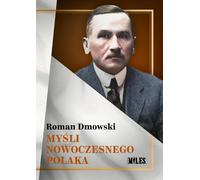 Myśli nowoczesnego Polaka - Dmowski Roman (Buch auf Polnisch)