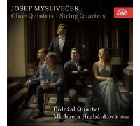 Myslivecek / Dolezal Quartet / Hrabankova - Oboe Quintets / String Quartets [Compact Discs]