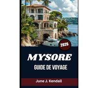 MYSORE GUIDE DE VOYAGE 2026: Découvrez l'histoire, les festivals et les merveilles du quotidien au-delà des murs du palais