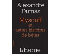 Mysouff, et autres histoires de betes - Alexandre Dumas Père - L'herne - broché - Roman