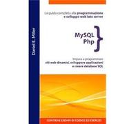 MYSQL PHP La guida completa alla programmazione e sviluppo web lato server. Impara a programmare siti web dinamici sviluppare applicazioni e creare databa Daniel E. MillerDaniel E. Miller (Auteur)