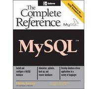 MySQL The Complete Reference by Vikram Vaswani Vaswani, Vikram (Auteur)