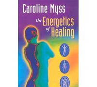 Myss, Caroline - Energetics of Healing [Import anglais]