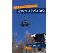 Mystère à Isola 2000 - Jean Emelina - Baie Des Anges - broché - Roman
