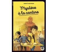 Mystère à la cantine - Hervé Mestron - Oskar - broché - Roman junior dès 9 ans