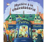 Mystère à la chocolaterie: Album - dès 4 ans