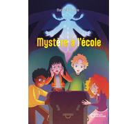Mystère à l'école - Marine Alloucherie - Hello - broché - roman jeunesse