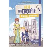 Mystère à Notre-Dame - Charlotte Grossetête - Fleurus - broché - Roman junior