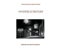 Mystère À Tréfort - (Suite Des Marmites Provençales)