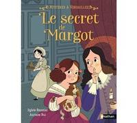 Mystère à Versailles : Le secret de Margot Auriane Bui (Illustration), Sylvie Baussier (Auteur)