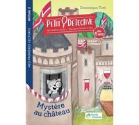 Mystère au château - Niveau 2 / J'apprends le son "o" - À partir de 6 ans: Petit détective - Livre de premières lectures