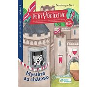 Mystère au château - Niveau 2 / J'apprends le son "o" - À partir de 6 ans: Petit détective - Livre de premières lectures