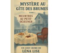Mystère au gîte des brumes: TOME 1 Meurtres au petit-déjeuner