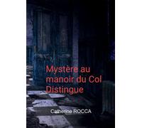 Mystère au manoir du Col Distingue