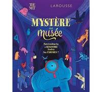 Collectif – Mystère au musée – Livre-jeu cartonné – Larousse