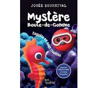 Mystère Boule-de-gomme. Enquête en eaux troubles