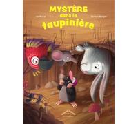Mystère dans la taupinière