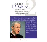 Mystère De Dieu, Mystère De L'homme - Tome 2, Anthropologie Théologique