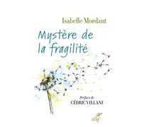 Mystère de la fragilité