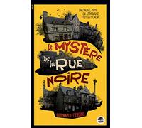 MYSTERE DE LA RUE NOIRE (LE)