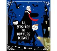 MYSTERE DES BUVEURS D'ENCRE