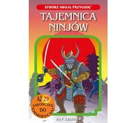 Mystère des Ninjas. Créez votre aventure volume 5 Leibold Jay (Buch auf Polnisch)