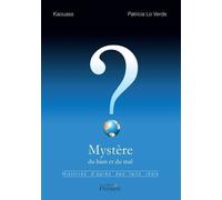 Mystère Du Bien Et Du Mal - Histoires D'après Des Faits Réels