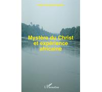 Mystère du Christ et expérience africaine - Didier Mupaya Kapiten - L'harmattan - broché - Beau livre