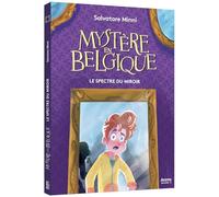 Mystère en belgique - le spectre du miroir (7)