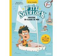 Mystère en classe de mer : P'tit Sherlock – Larousse