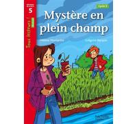 Mystère en plein champ Niveau 5 - Tous lecteurs ! Roman - Livre élève Edition 2013 - Hélène Montardre - Hachette Education - broché - Scolaire / Universitaire