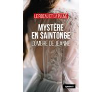 Mystere en Saintonge: L'ombre de Jeanne