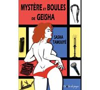 Mystère et boules de geisha