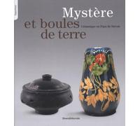 Mystère et boules de terre céramique en pays de Savoie - Collectif - Silvana Editoriale - broché - Essai