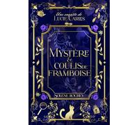 Mystère et coulis de framboise: Une enquête de Lucie Carles